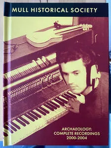 Archeology : complete recordings 2000-2004